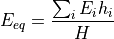 E_{eq} = \frac{\sum_i E_i h_i}{H}